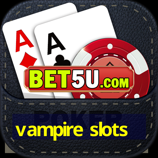 vampire slots